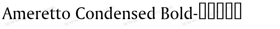 Ameretto Condensed Bold字体转换
